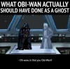 CollegeHumor - What Obi-Wan Actually Should Have Done As a Ghost