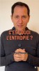 Julien Bobroff - C'est quoi l'entropie ?
