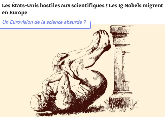 numerama - Les États-Unis hostiles aux scientifiques ? Les Ig Nobels migrent en Europe
