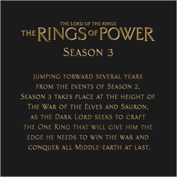 theringsofpower - The Rings of Power - Season 3: Jumping forward several years from the events of Season 2