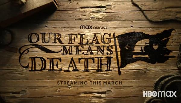 youtube.com HBO - Our Flag Means Death - Official Teaser.jpg